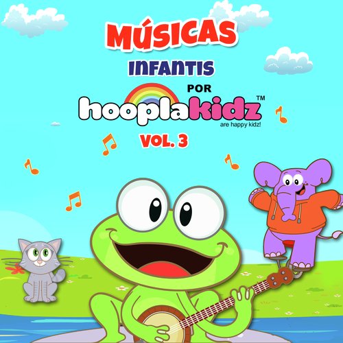 Músicas Infantis por Hooplakidz, Vol. 3