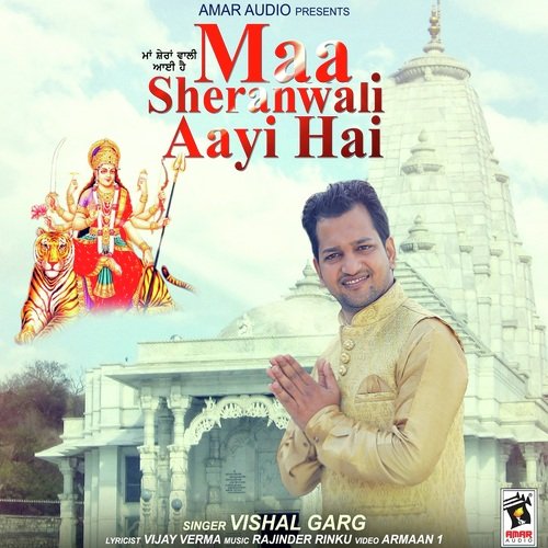 Maa Sheranwali Aayi Hai