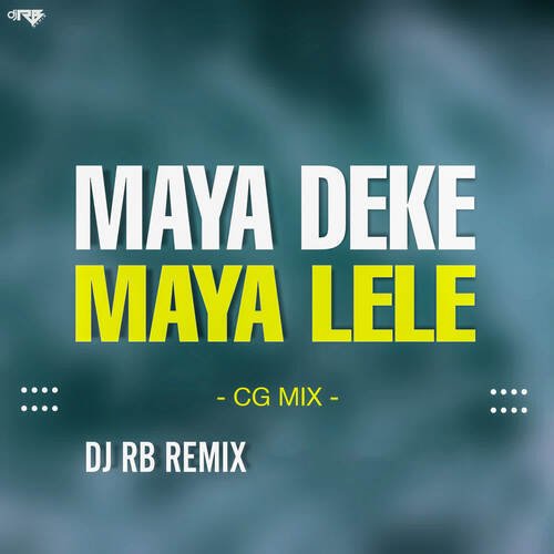 Maya Deke Maya Lele (Cg Mix)