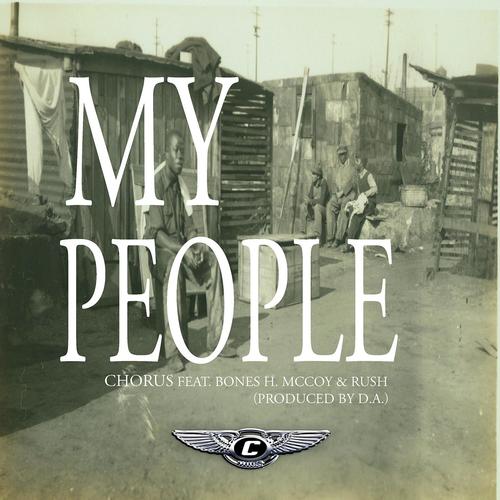 My People (feat. Bones H. McCoy, D.A & Rush)