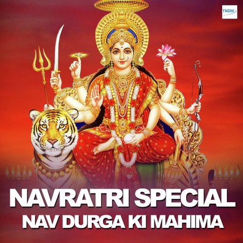 Navratri Special Nav Durga Ki Mahima