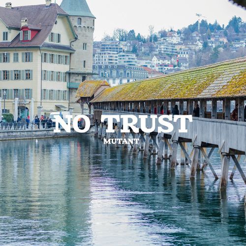 No Trust