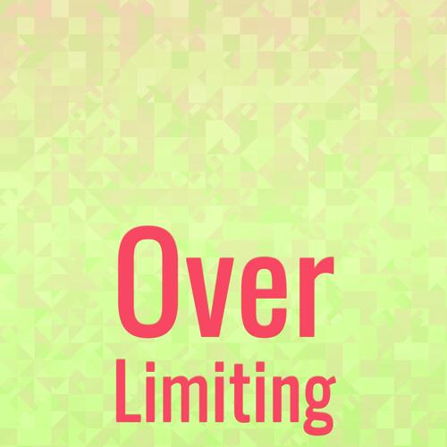 Over Limiting