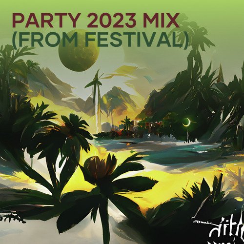 Party 2023 Mix (From Festival) - Cover - BeatsBajao