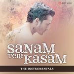 Sanam Teri Kasam (The Instrumentals)