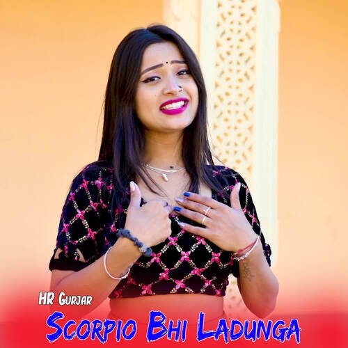 Scorpio Bhi Ladunga