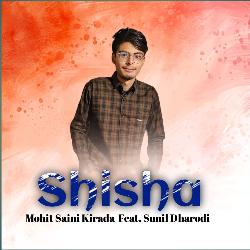 Shisha (Feat. Sunil Dharodi)-NTEhXSVaQ2A