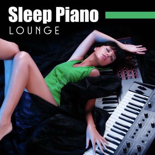 Sleep Piano Lounge