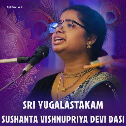 Sri Yugalastakam (Sushanta Vishnupriya Devi Dasi)