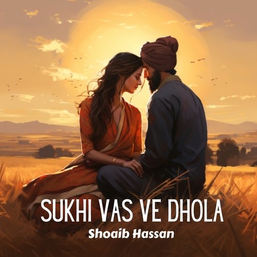 Sukhi Vas Ve Dhola