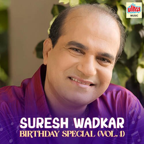 Suresh Wadkar Birthday Special Vol -1