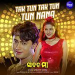 Tak Tun Tak Tun Tun Nana (From "Sabata Maa")