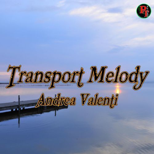 Transport melody