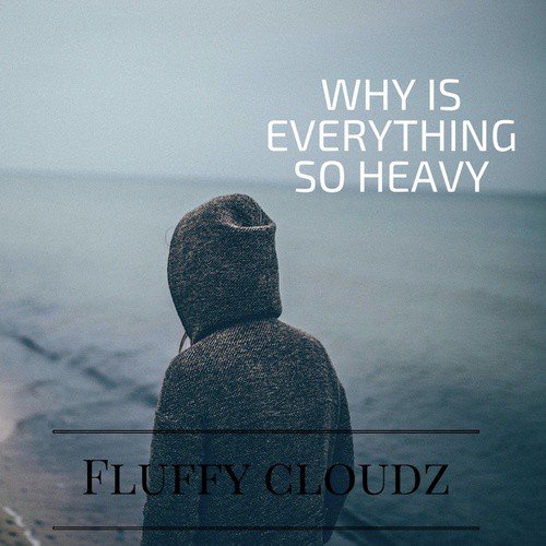 Fluffy Cloudz