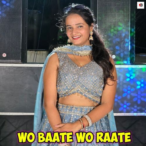Wo Baate Wo Raate