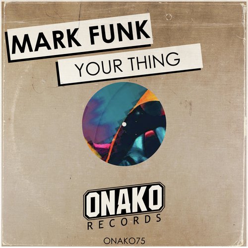 Your Thing (Original Mix)