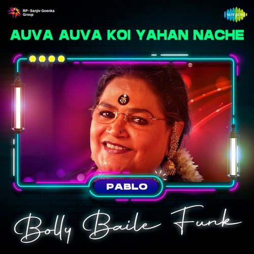 Auva Auva Koi Yahan Nache - Bolly Baile Funk