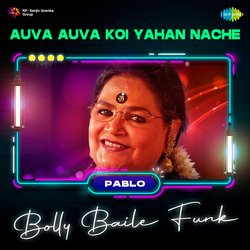 Auva Auva Koi Yahan Nache - Bolly Baile Funk-GDFfaTt2YAc