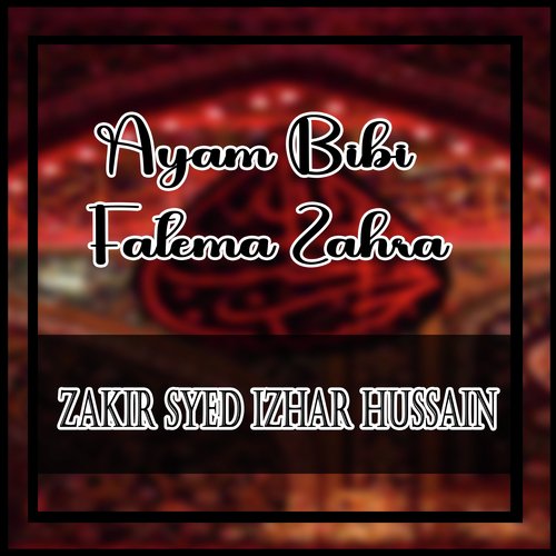 Ayam Bibi Fatema Zahra