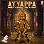 Ayyappa Kannada Devotional Songs By Vishnu