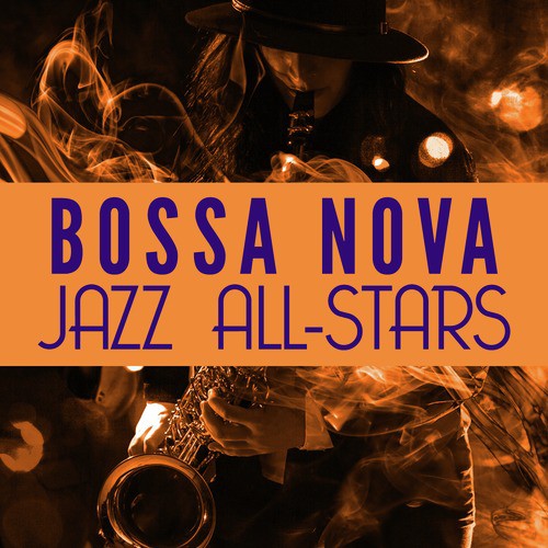 Bossa Nova Jazz All-Stars