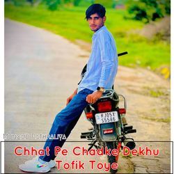 Chhat Pe Chadhke Dekhu Tofik Toye-CVwFZCBCAHI