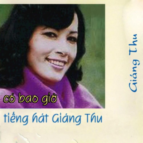 Co Bao Gio - Tieng Hat Giang Thu