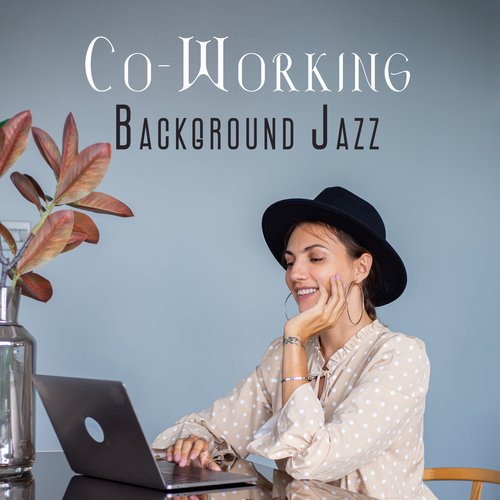 Co-Working Background Jazz: Retro Jazz Music for Office, Relaxing Lobby