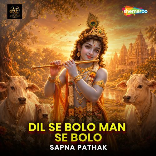 Dil Se Bolo Man Se Bolo