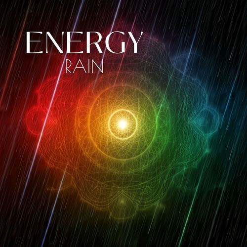 Energy Rain: Chakras with Rain Natural Power_poster_image