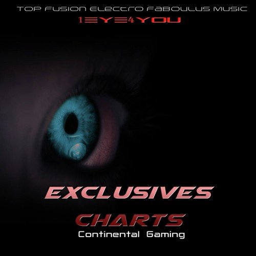 Exclusives Charts Continental Gaming (Top Fusion Electro Faboulus Music)