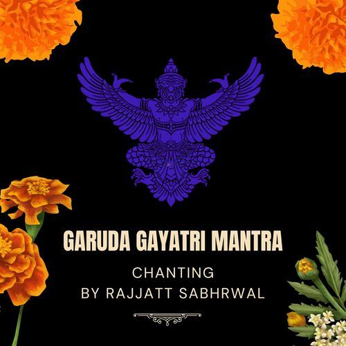 Garuda Gayatri Mantra Chanting