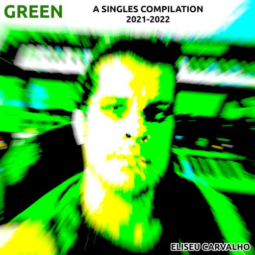 Green: a Singles Compilation 2021-2022