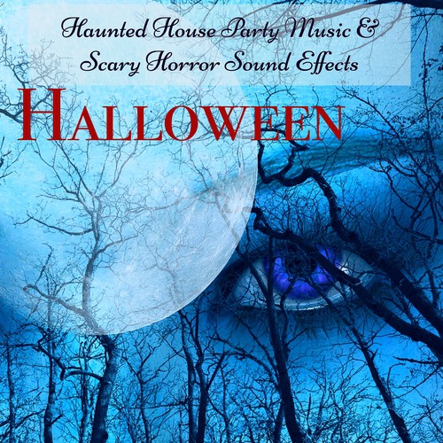 Full Moon (Horror Halloween Videos Background Music) - Song Download from  Halloween – Halloween Haunted House Party Music & Scary Horror Sound Effects,  Your Perfect Halloween Night Playlist for Halloween Videos and