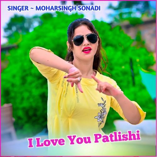 I Love You Patlishi