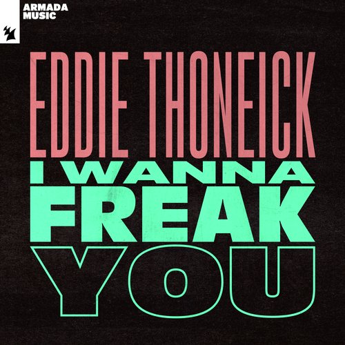 I Wanna Freak You