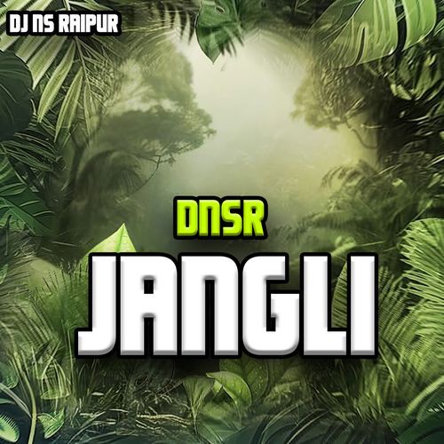 Jangli (Dnsr)