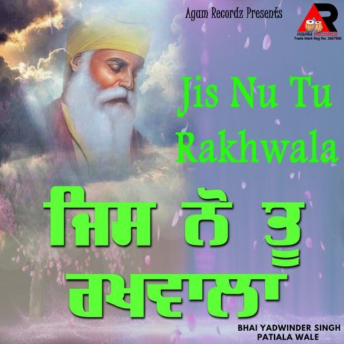 Jis Nu Tu Rakhwala