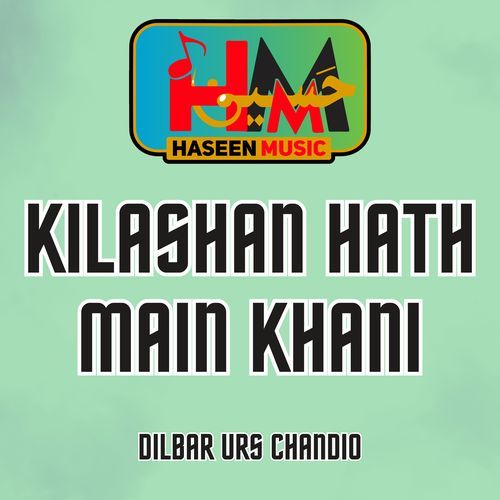 Kilashan Hath Main Khani