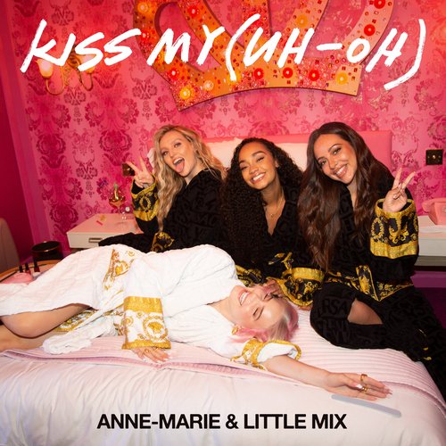 Kiss My (Uh Oh) [feat. Little Mix ] [Goodboys remix]