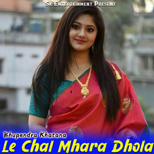 Le Chal Mhara Dhola