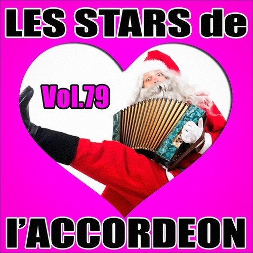 Les stars de l&#039;accordéon, vol. 79