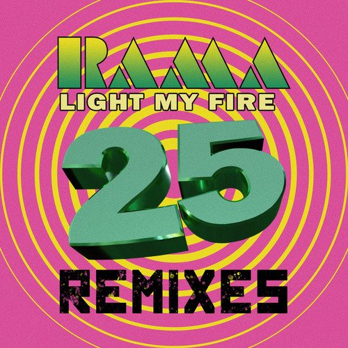 Light My Fire 25 (Remixes)_poster_image