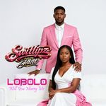 Lobolo (Will You Marry Me)