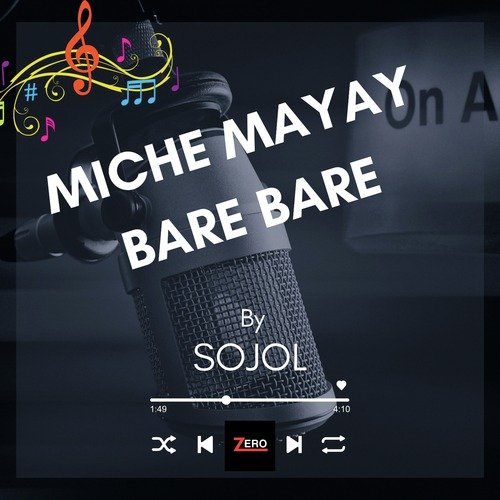 Miche mayay bare bare