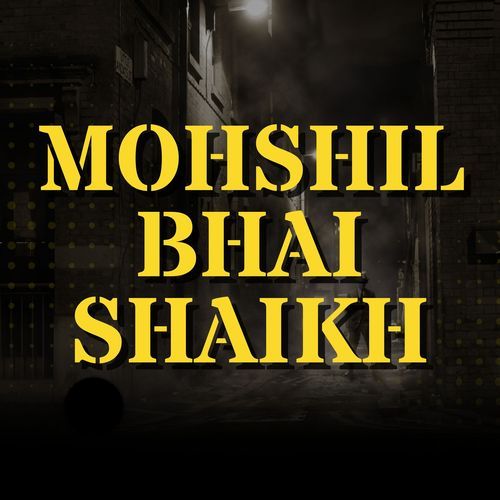 Mohshil Bhai Shaikh