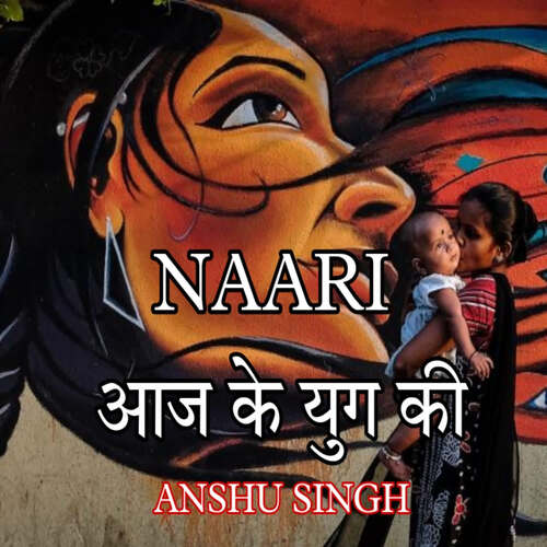 NAARI - Aaj ke Yug Ki