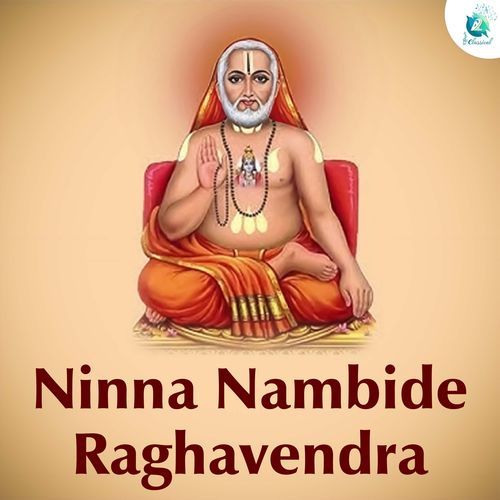 Ninna Nambide Raghavendra