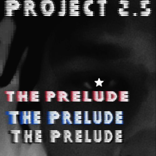 Project 2.5: The Prelude