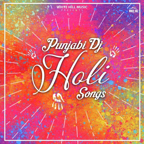 Punjabi Dj Holi songs